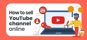 how to sell YouTube accounts